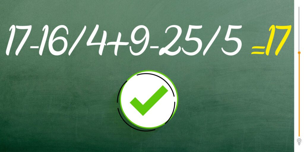 17 - 16 ÷ 4 + 9 - 25 ÷ 5